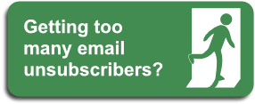 Getting too many email unsubscribers?